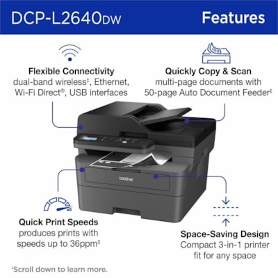 Brother DCP-L2640DW Wireless Laser Multifunction Printer - Monochrome - Gray - Copier/Printer/Scanner - 23.6 ppm Mono Print - 1200 x 1200 dpi Print - Automatic Duplex Print - Wireless LAN - Apple AirPrint, Mopria - USB - For Plain Paper Print - 1 Each  PRNT 