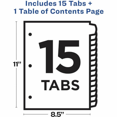 Avery® Ready Index® Customizable Table of Contents Dividersfor Laser and Inkjet Printers, 15 tabs, 1 set - 15 x Divider(s) - 15 Printed Tab(s) - Digit - 1-15 - 15 Tab(s)/Set - 8.50" (215.90 mm) Divider Width x 11" (279.40 mm) Divider Length - Letter - 8.50" (215.90 mm) Width x 11" (279.40 mm 1-15 NUMBERED TABS  PAPER CONTEMPORARY MULTI COLOURS