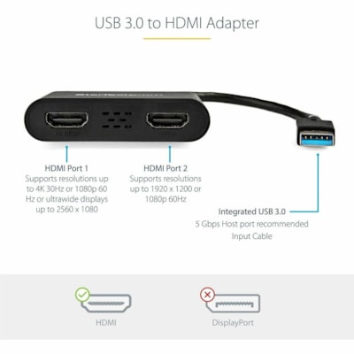 StarTech.com USB 3.0 to Dual HDMI Adapter, USB to 2x HDMI Monitor Converter for Windows (no support for macOS/ChromeOS/Linux) - TAA - Windows only; No support for macOS, ChromeOS or Linux - Works w/ Windows X86/X64/ARM (Intel, AMD, Snapdragon X Copilot+ PC) - Connect your computer to 2x HDMI monitor  