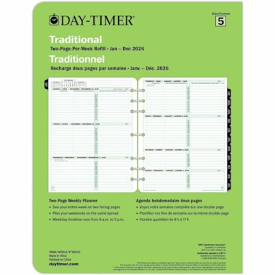 Day-Timer 2026 Dated Refill 2 Pages/Week Folio - 11" H x 8-1/2" W - Bilingual - Folio - Weekly - 12 Month - January 2026 to December 2026 - 8:00 AM to 5:00 PM - Hourly - Monday - Friday, 8:00 AM to 12:00 PM - Hourly - Saturday - Sunday - 1 Week Double Page Layout - Letter - 8 1/2" (215.90 mm) x 11"  8-1/2 X 11 VENDOR ITEM 68532 30% PCW