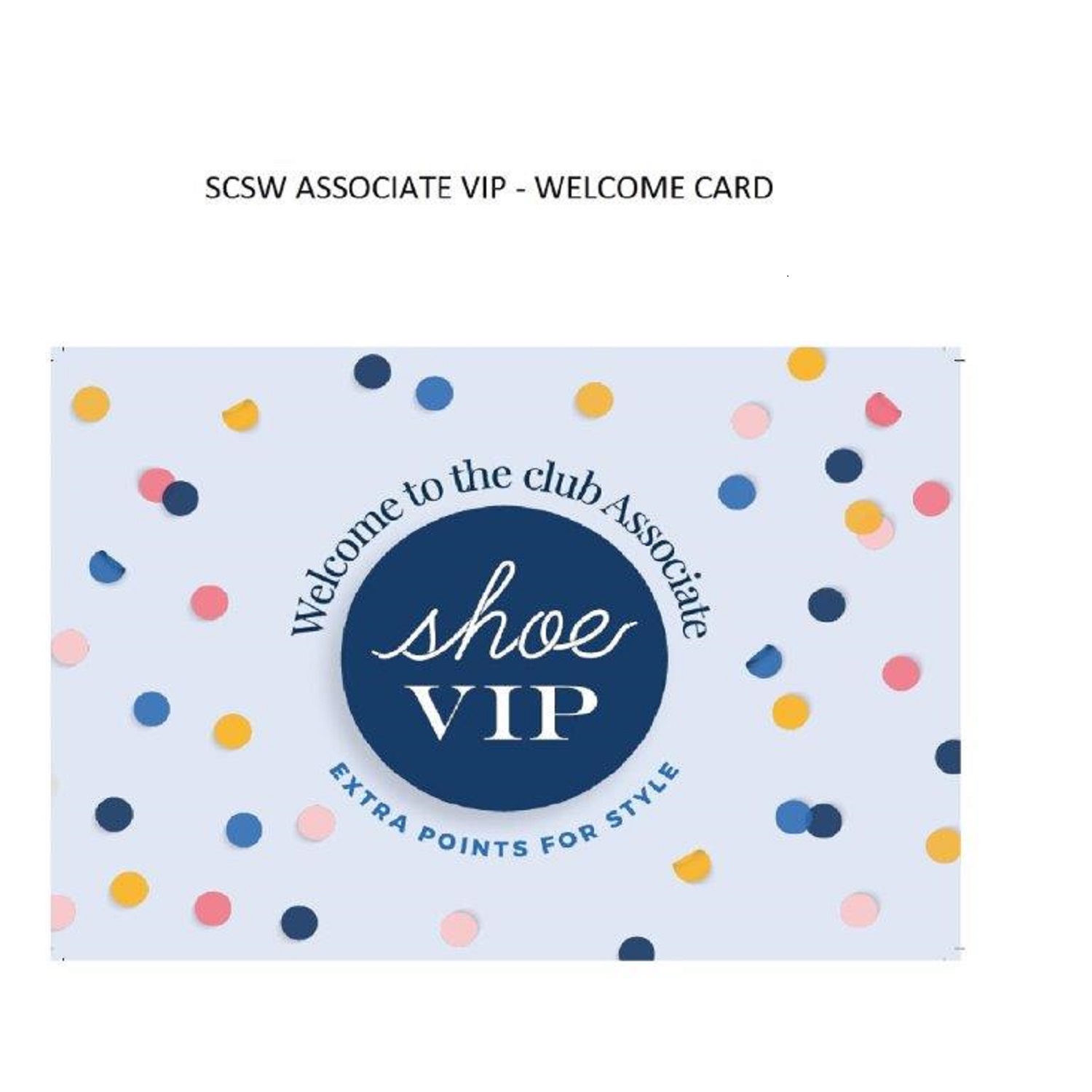 ASSOCIATE SCSW SHOE VIP Welcome Card, 1 pk = 10