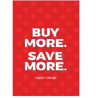 WinCurb Sign -Buy More Save More (select styles), GSK, 28"x44"